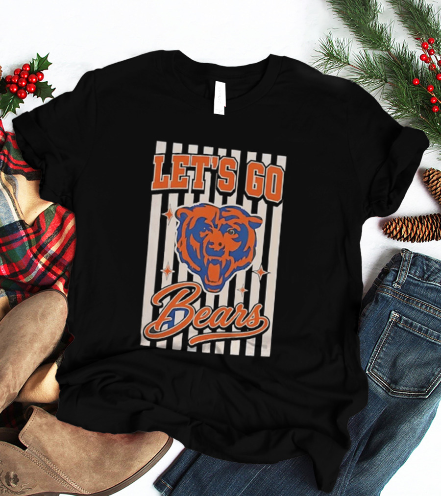 Let's Go Chicago Bears Fan Support T-Shirt
