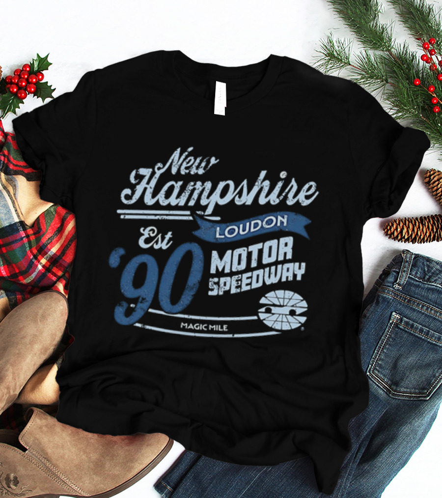 New Hampshire Loudon Motor Speedway Est 90 Magic Mile Racing T-Shirt