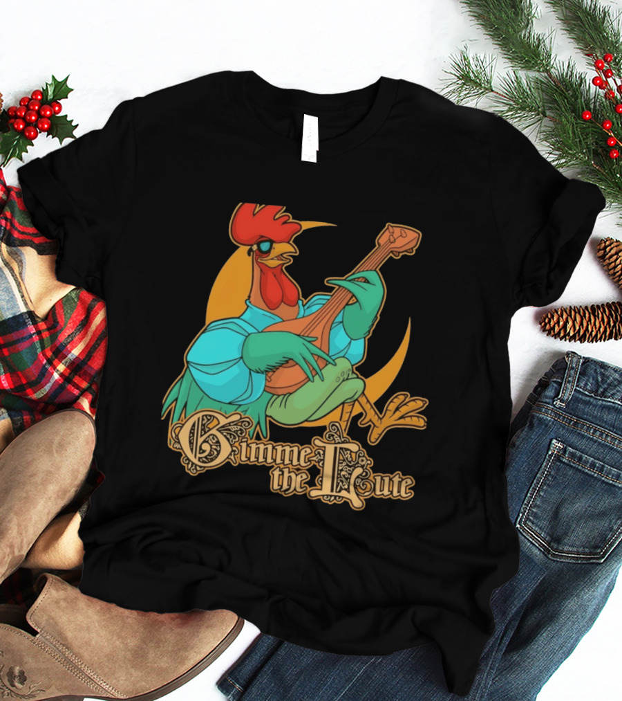 Rooster Musician Gimme The Lute Bard Funny Chicken Playing Instrument T-Shirt