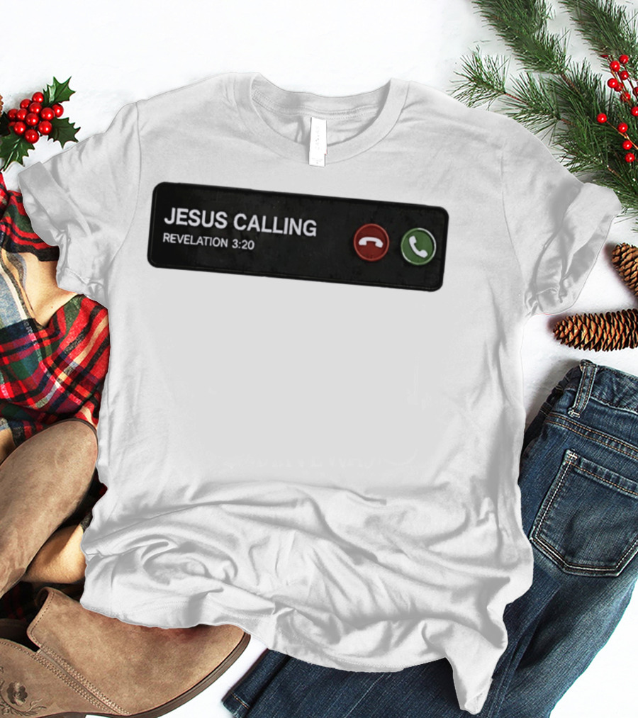 Jesus Calling Revelation 3 20 Christian Phone T-Shirt