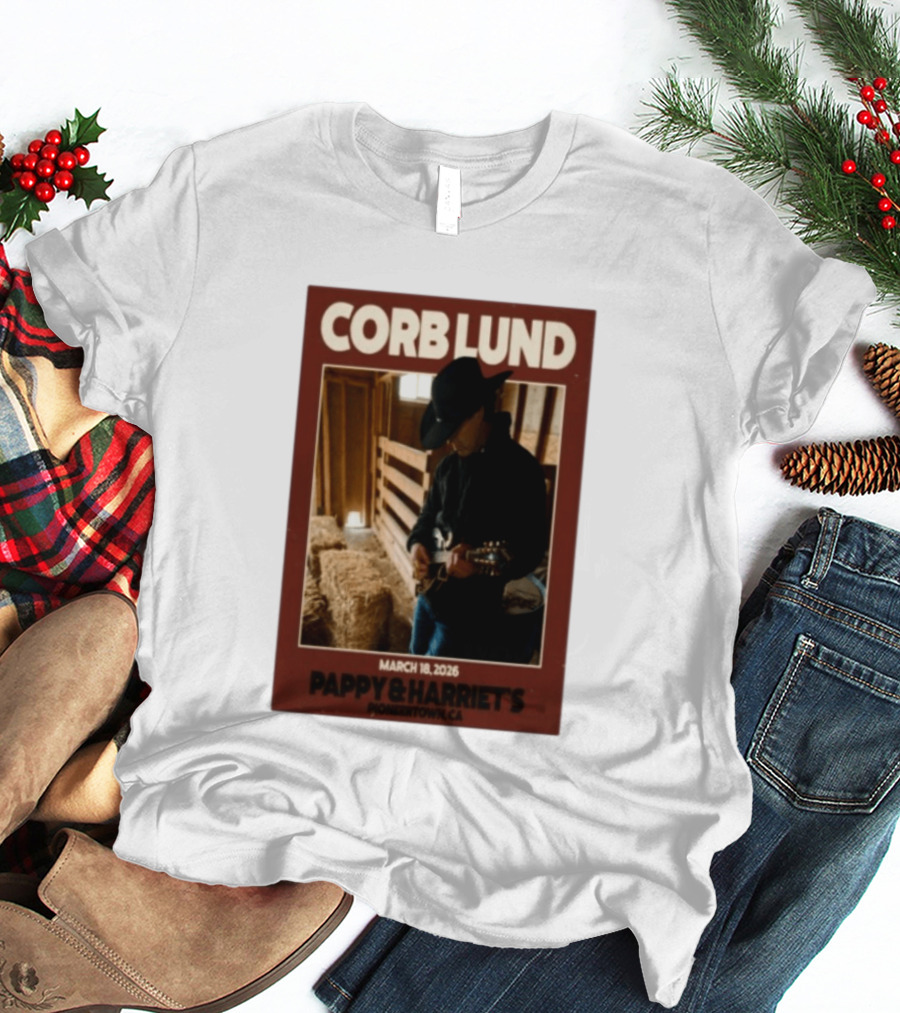 Corb Lund Live At Pappy & Harriet's Pioneertown CA March 18 2026 T-Shirt