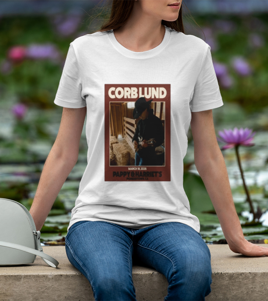 Corb Lund Live At Pappy & Harriet's Pioneertown CA March 18 2026 T-Shirt