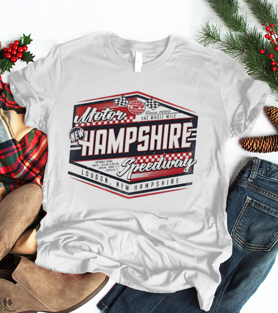 New Hampshire Motor Speedway The Magic Mile Since 1990 Loudon New Hampshire T-Shirt