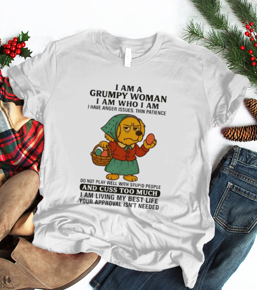 Golden Retriever I Am Who I Am Grumpy Woman Thin Patience Living My Best Life T-Shirt