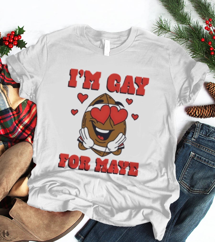 I'm Gay For Maye Meme Heart Eyes Nuts T-Shirt