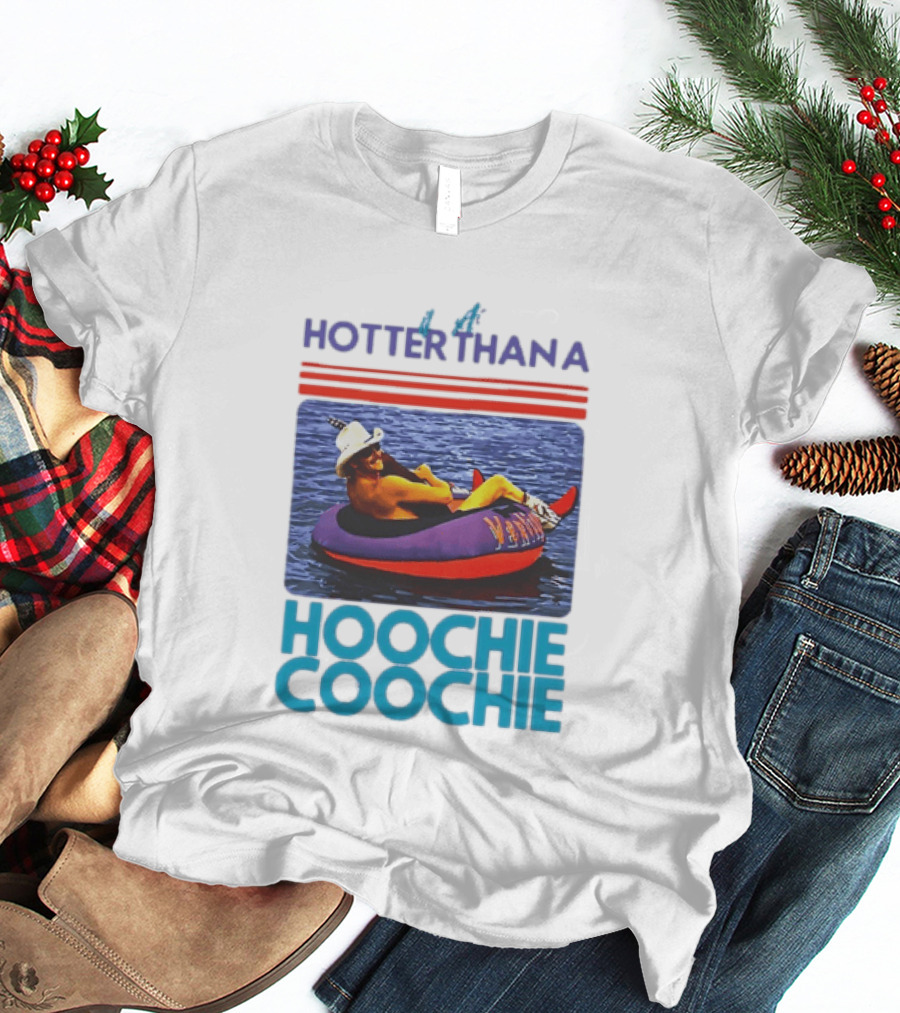 Hotter Than A Hoochie Coochie Lake Float Cowboy Hat T-Shirt