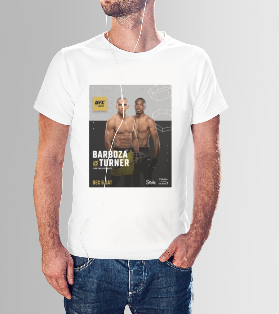 UFC 323 Barboza Vs Turner Lightweight Bout December 6 Sat 2025 Mobile Arena T-Shirt