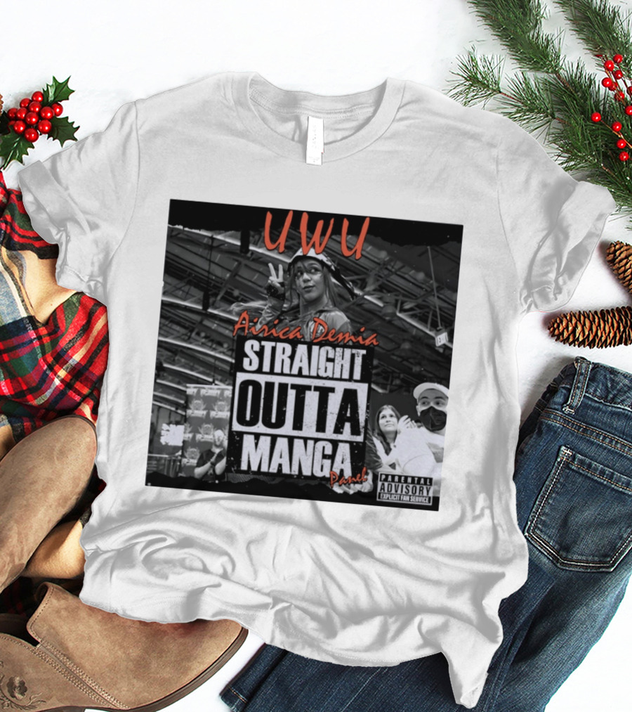 UWU Airica Demia Straight Outta Manga Panel Parental Explicit Fan Service T-Shirt