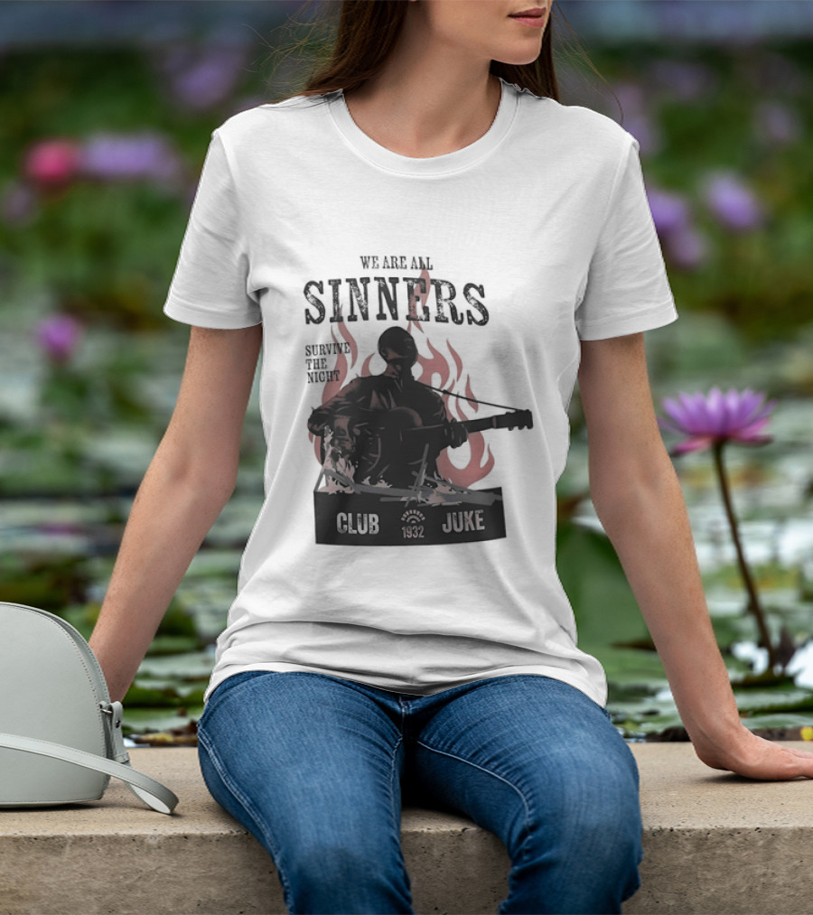 We Are All Sinners Survive The Night Club 1932 Juke Flames Guitar T-Shirt