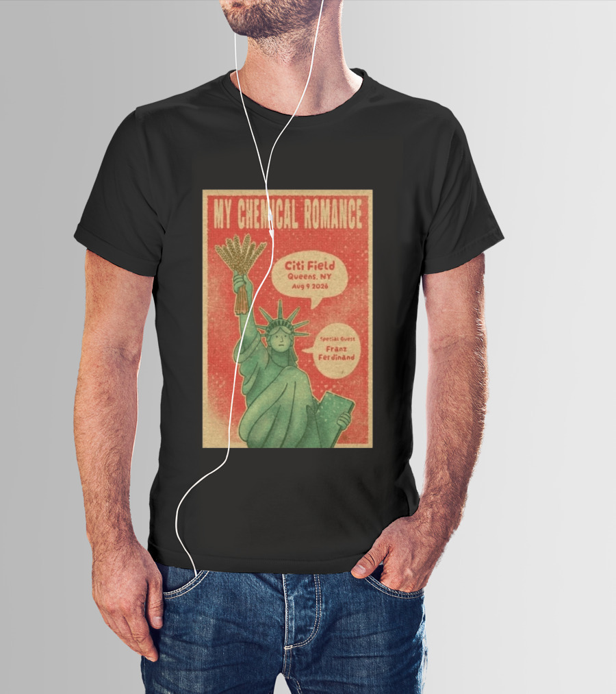 My Chemical Romance Citi Field Queens NY August 9 2026 Special Guest Franz Ferdinand Statue Of Liberty Image T-Shirt