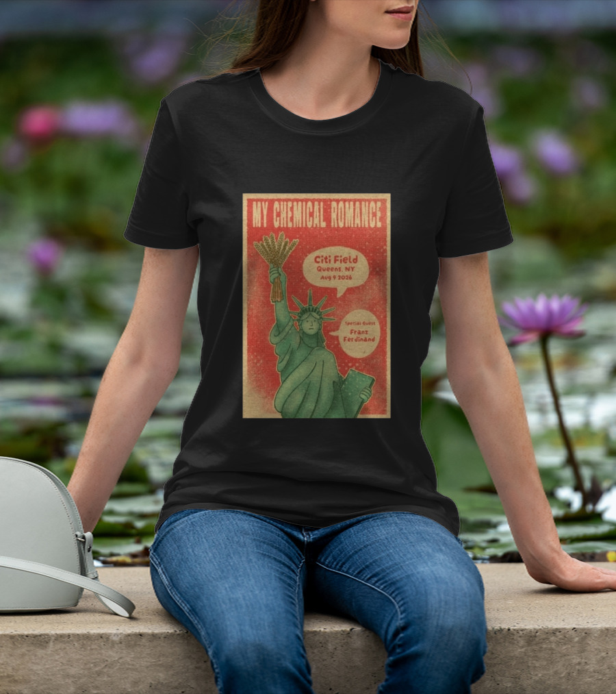 My Chemical Romance Citi Field Queens NY August 9 2026 Special Guest Franz Ferdinand Statue Of Liberty Image T-Shirt