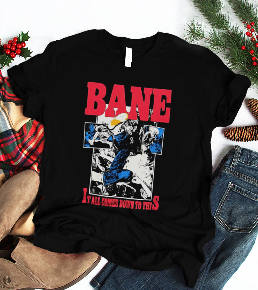 Bane Hardcore It All Comes Down To This Comic T-Shirt