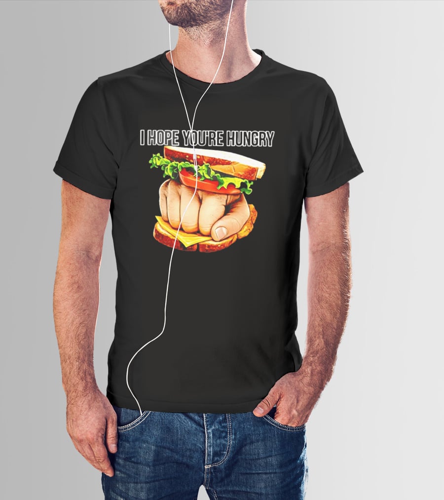 I Hope You're Hungry Knuckle Sandwich Meme T-Shirt