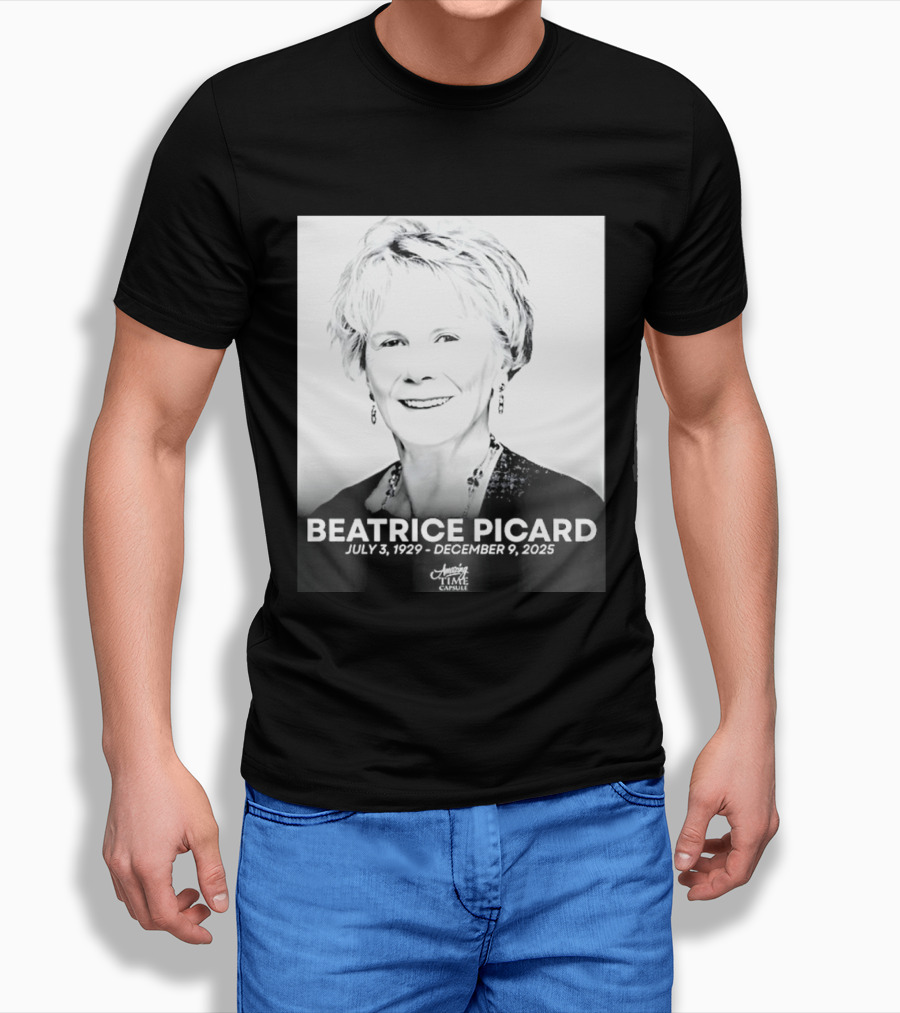 BEATRICE PICARD JULY 3 1929 DECEMBER 9 2025 America's Time Capsule T-Shirt