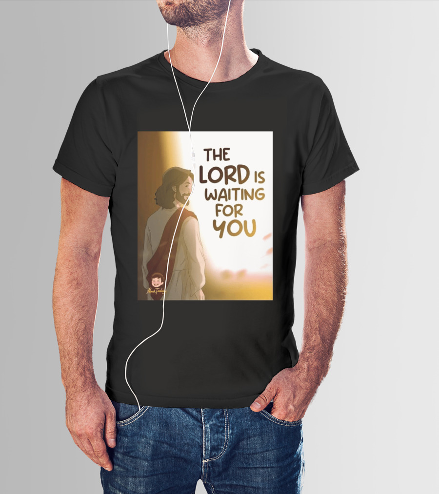 The Lord Is Waiting For You Illustration By Mkut Takuy T-Shirt