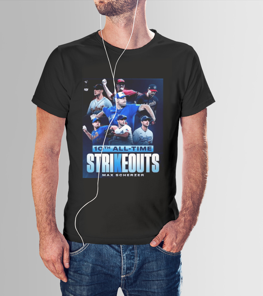 Max Scherzer 10th All Time Strikeouts Detroit Washington Dodgers Blue Jays T-Shirt