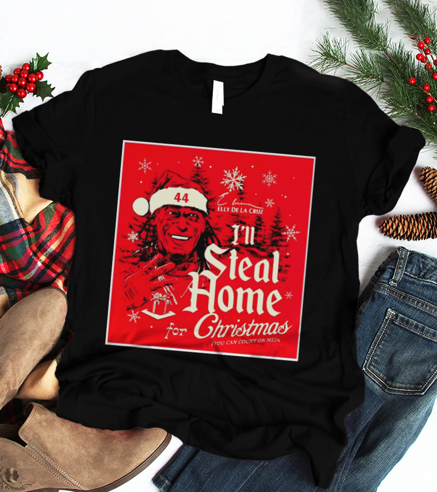 Elly De La Cruz Cincinnati Reds 44 I'll Steal Home For Christmas T-Shirt