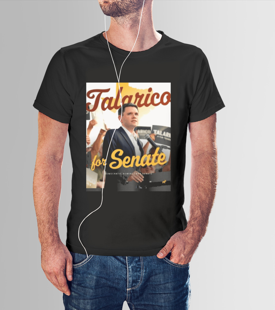 Talarico For Senate Democratic Nominee T-Shirt