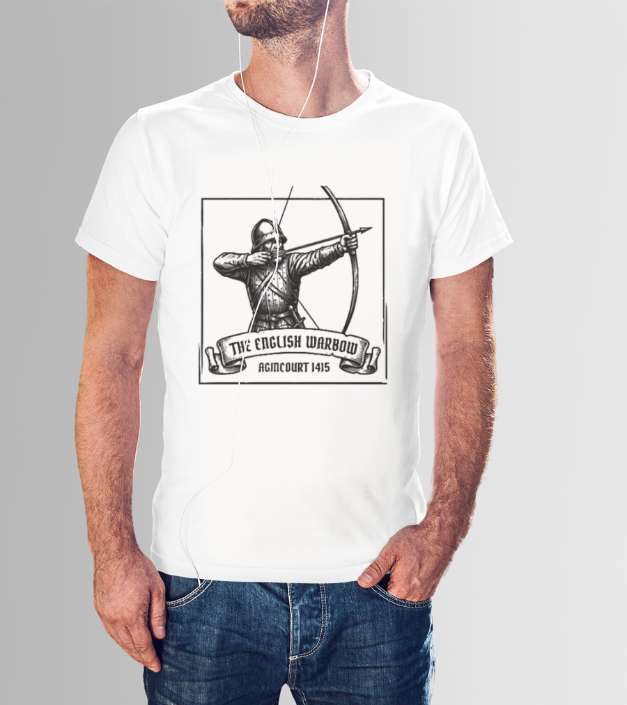 The English Warbow Archer Agincourt 1415 Medieval History T-Shirt