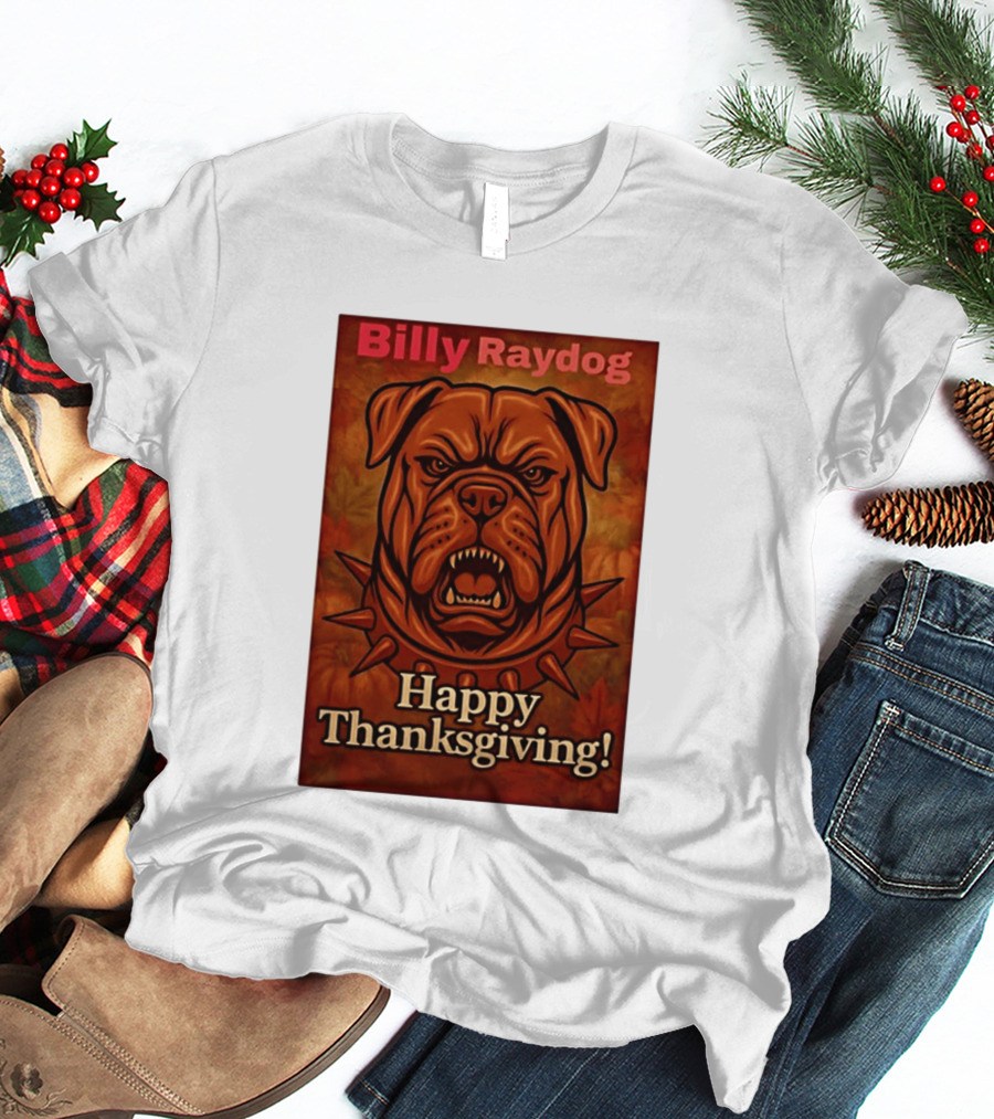 Billy Raydog Bulldog Spiked Collar Happy Thanksgiving T-Shirt