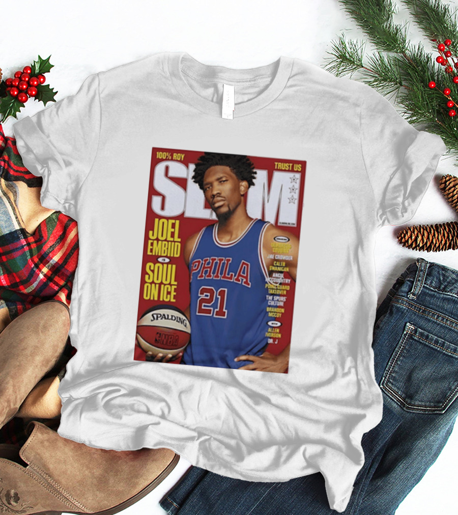 100% ROY SLAM Joel Embiid Soul On Ice PHILA 21 Philadelphia 76ers Cover T-Shirt