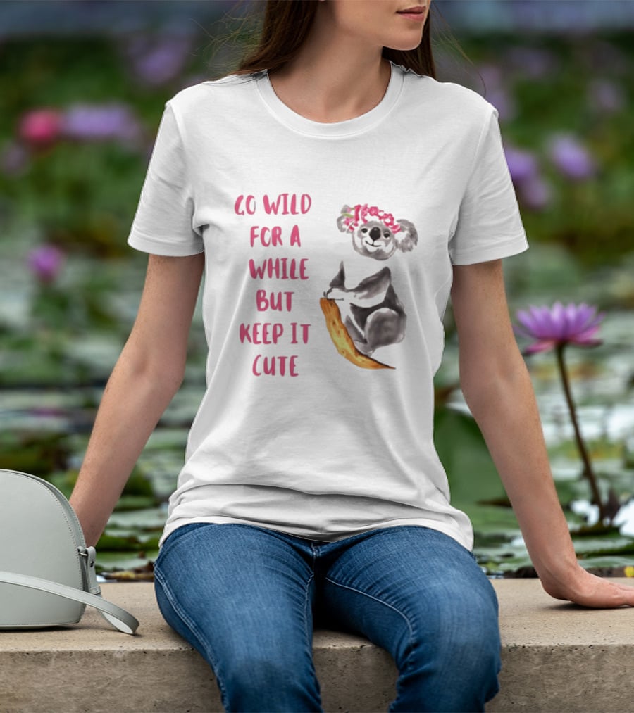 Go Wild For A While But Keep It Cute Koala With Pink Floral Headband T-Shirt