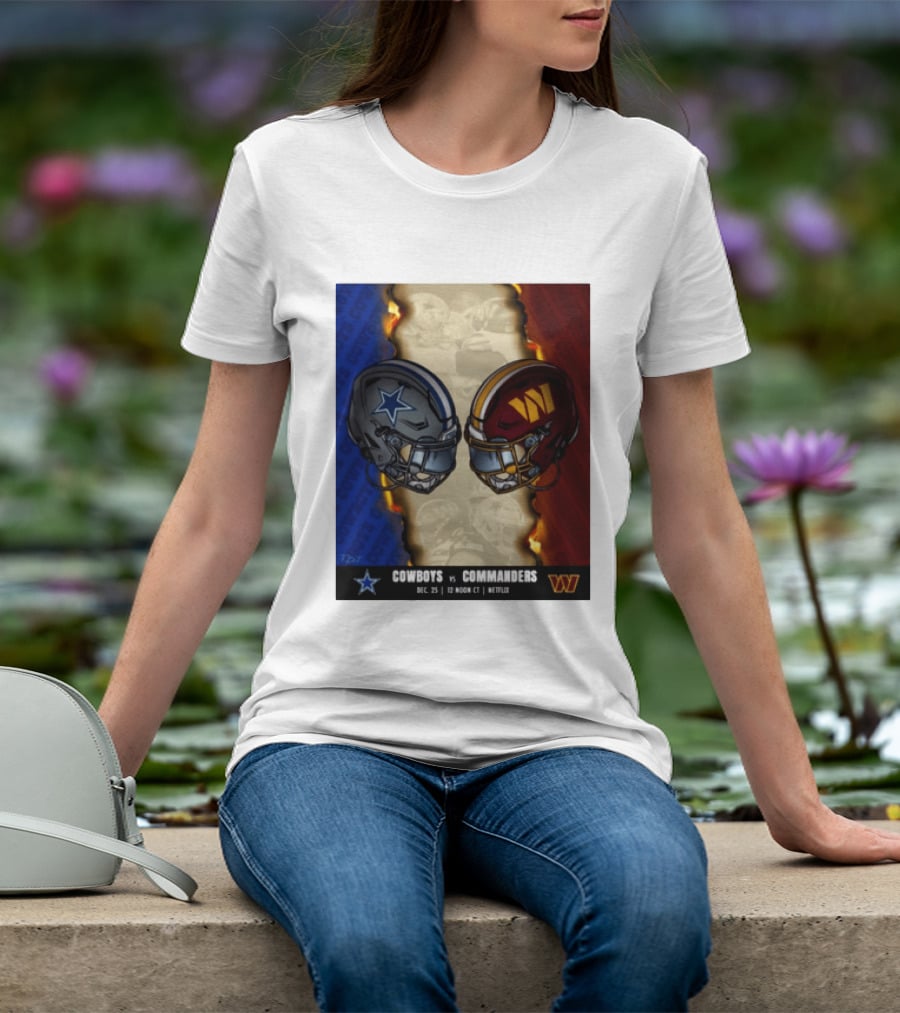 Cowboys Vs Commanders December 25 Noon CT Netflix T-Shirt