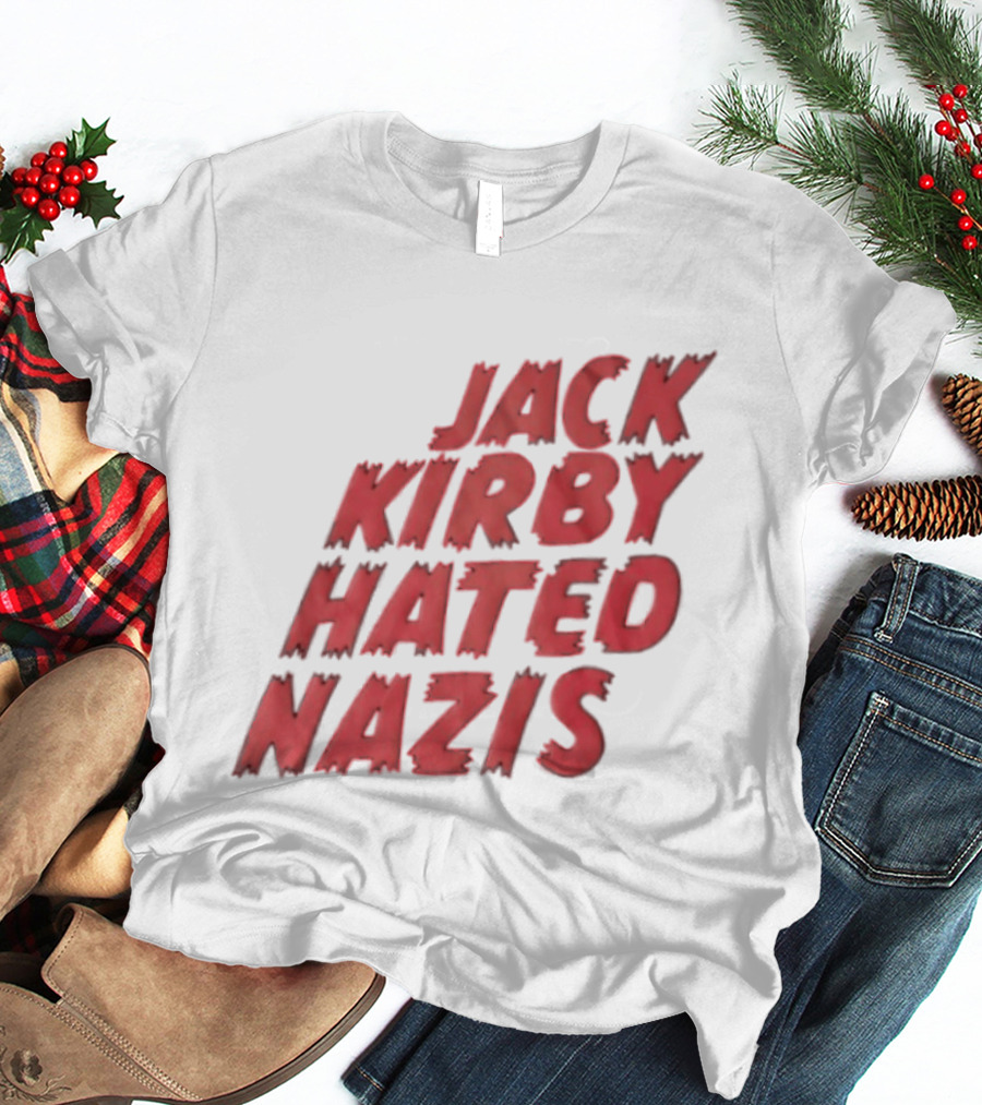 Jack Kirby Hated Nazis Limited Edition T-Shirt