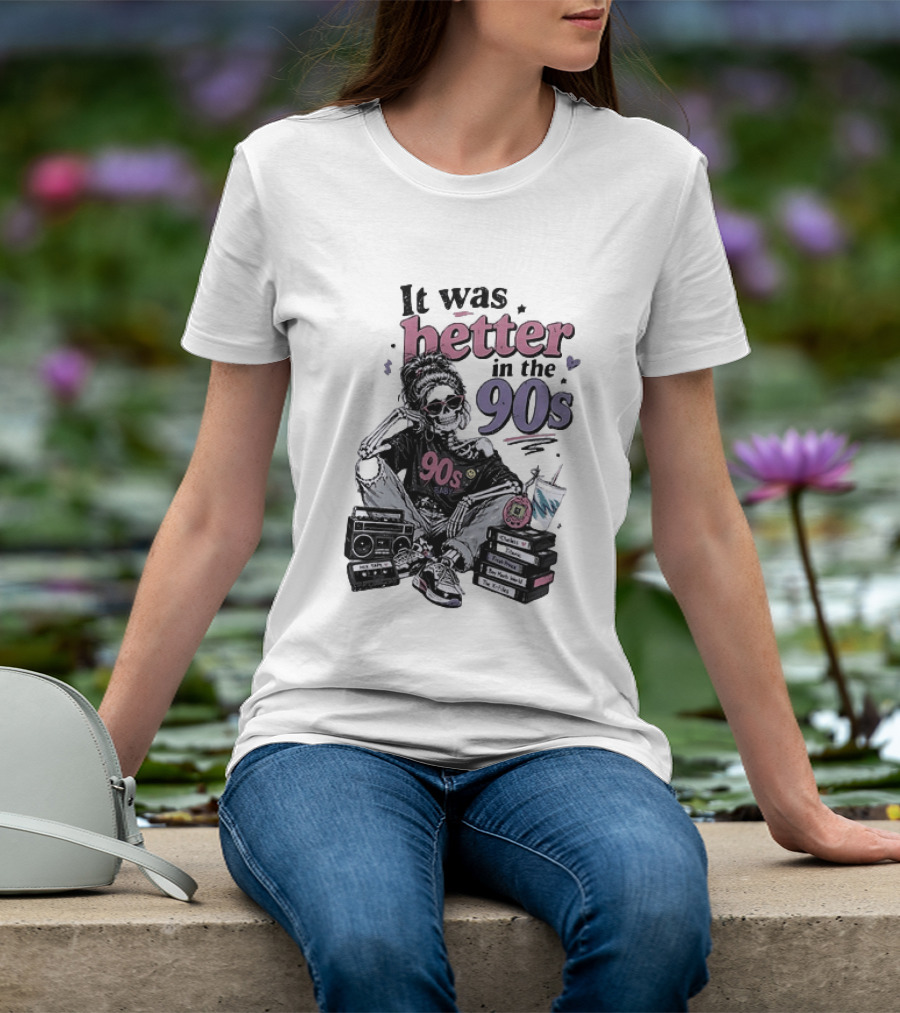 It Was Better In The 90s Skeleton Nostalgia Vibes Cassette Tapes And Books T-Shirt