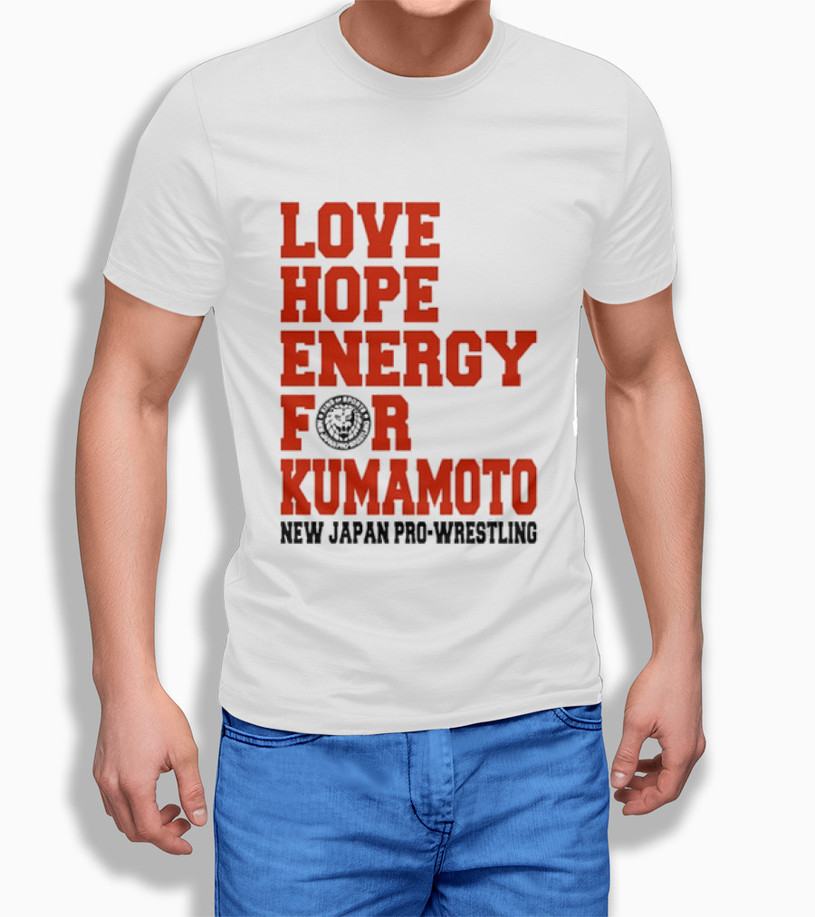 Love Hope Energy For Kumamoto New Japan Pro Wrestling T-Shirt