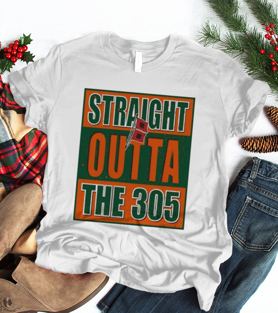 Straight Outta The 305 Miami Hurricane Spirit Flag T-Shirt