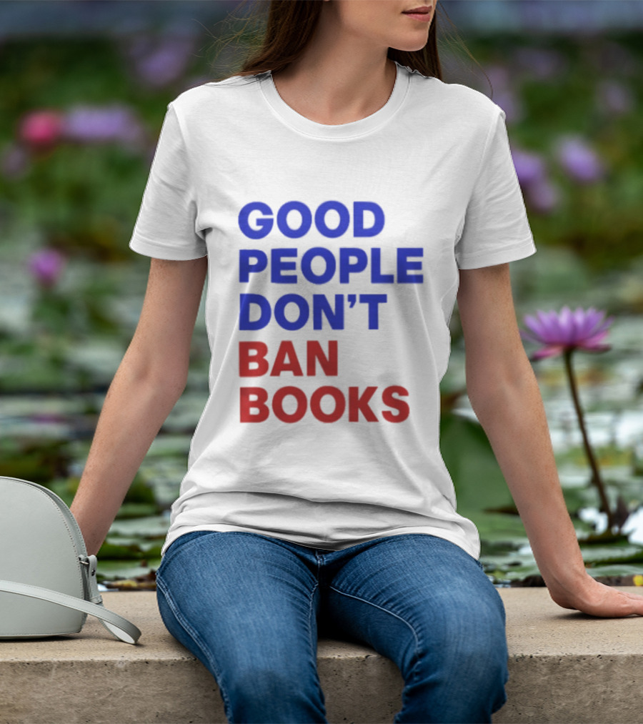 Good People Don't Ban Books Original T-Shirt