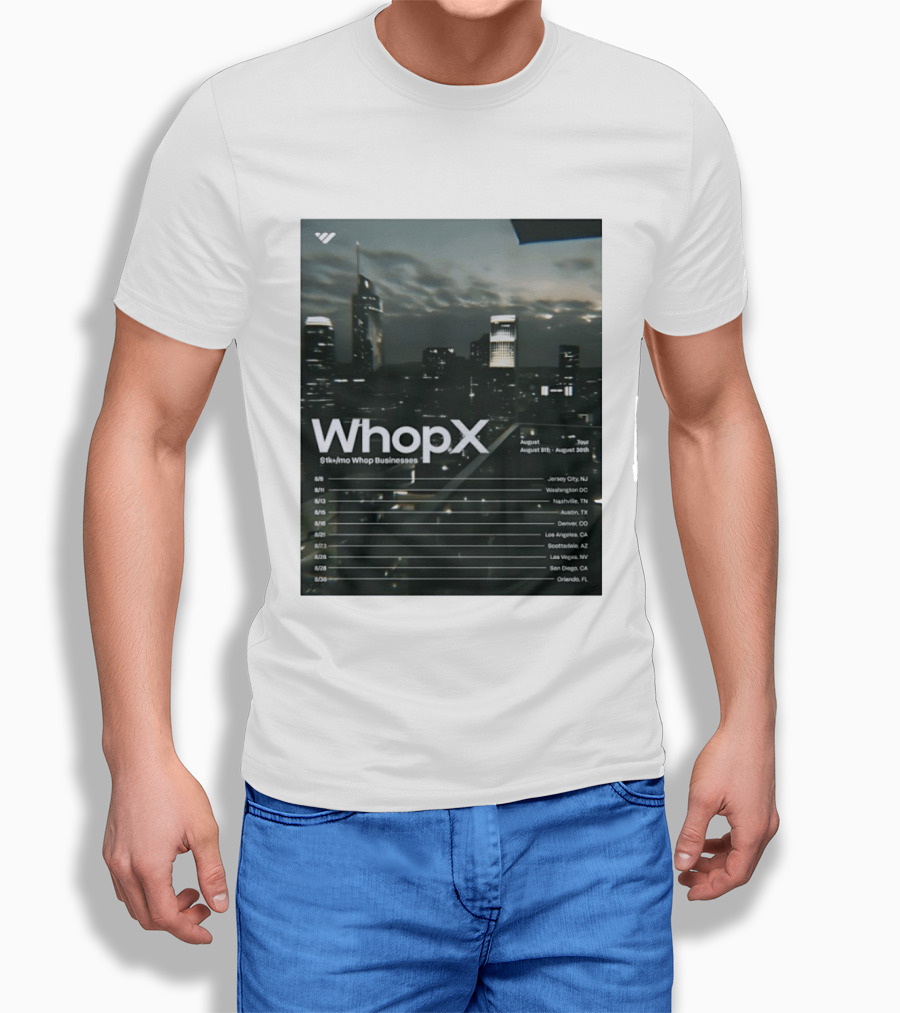 WhopX August Tour S1k Mo Whop Businesses Jersey Washington Nashville Austin Denver 2023 Dates T-Shirt