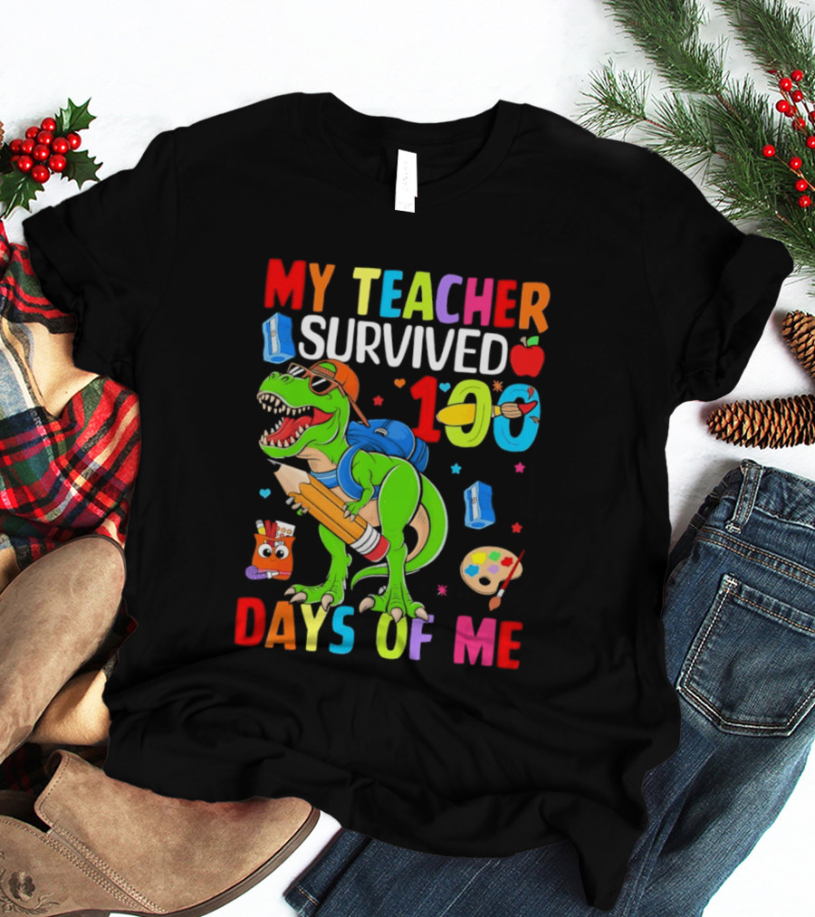 My Teacher Survived 100 Days Of Me Dinosaur With School Supplies And Apple T-Shirt