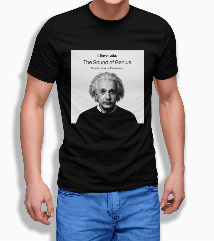 ElevenLabs The Sound Of Genius Einstein Now On ElevenLabs T-Shirt
