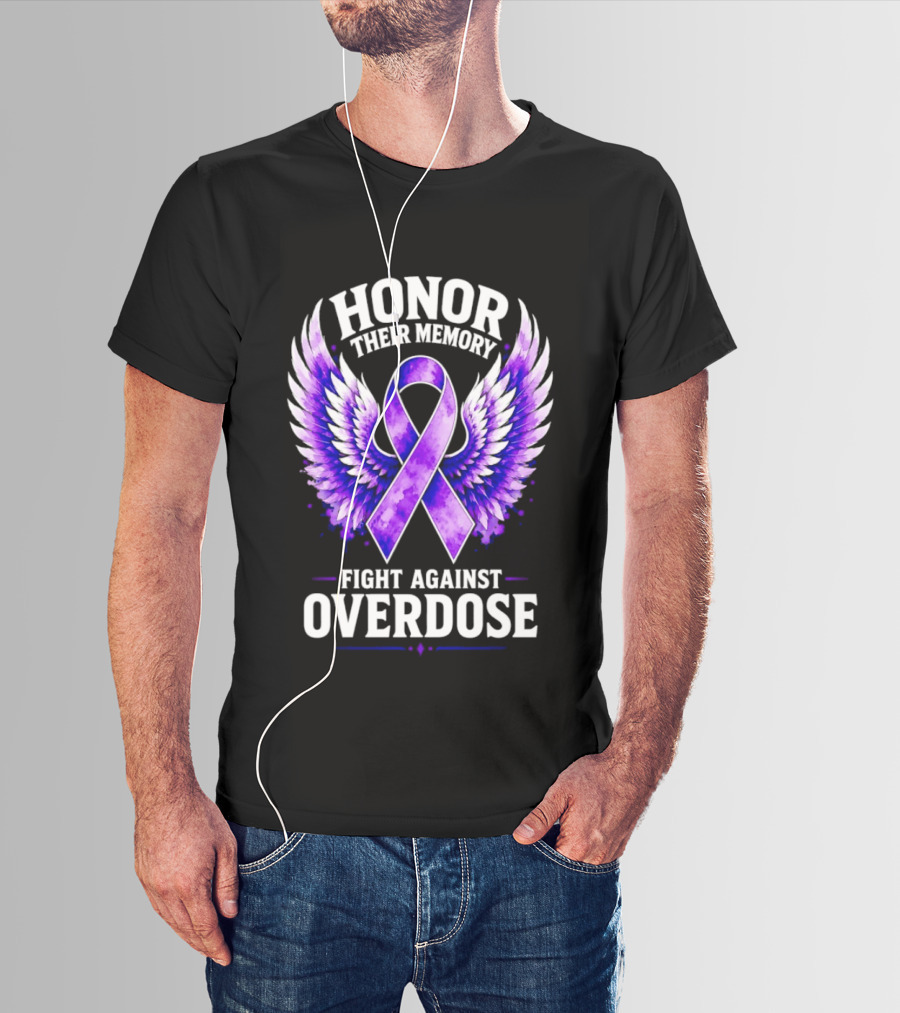 Honor Their Memory Fight Against Overdose Purple Ribbon Wings T-Shirt