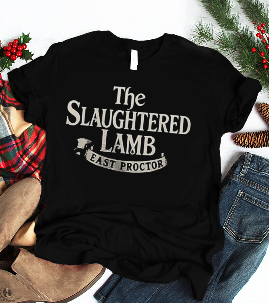 The Slaughtered Lamb East Proctor Pub Sign T-Shirt