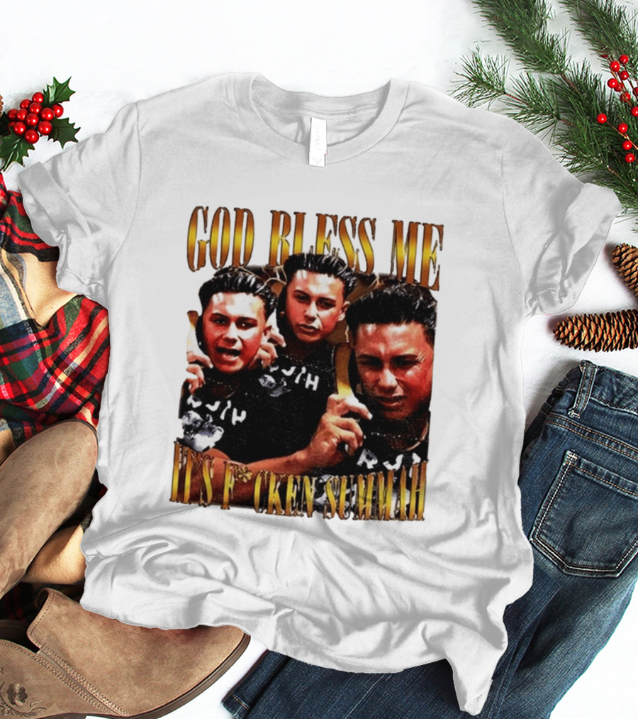 God Bless Me It's F*cken Summah Reality Television T-Shirt