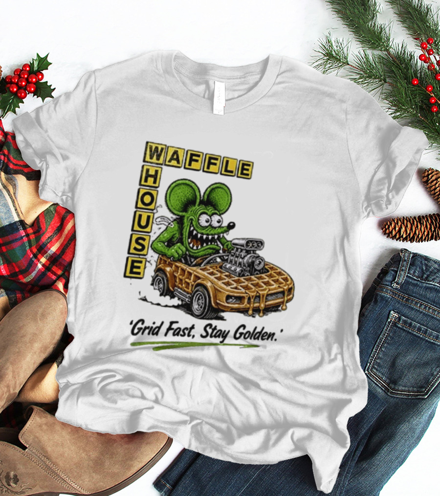 Rat Fink Waffle House Grid Fast Stay Golden Car Racer T-Shirt