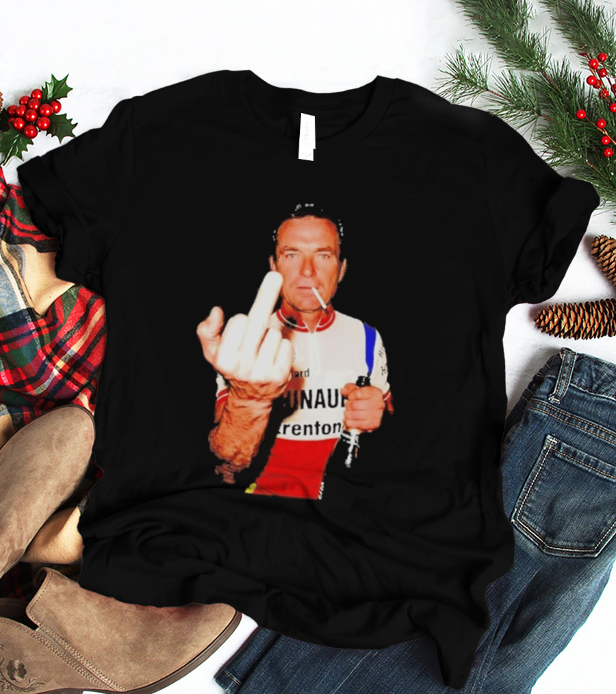 Bernard Hinault Tour De France Cigarette Beer Middle Finger T-Shirt