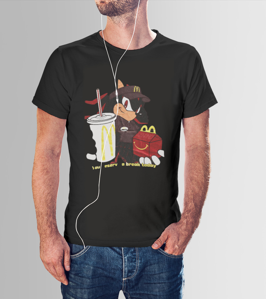 Shadow The Hedgehog McDonald You Deserve A Break Today T-Shirt