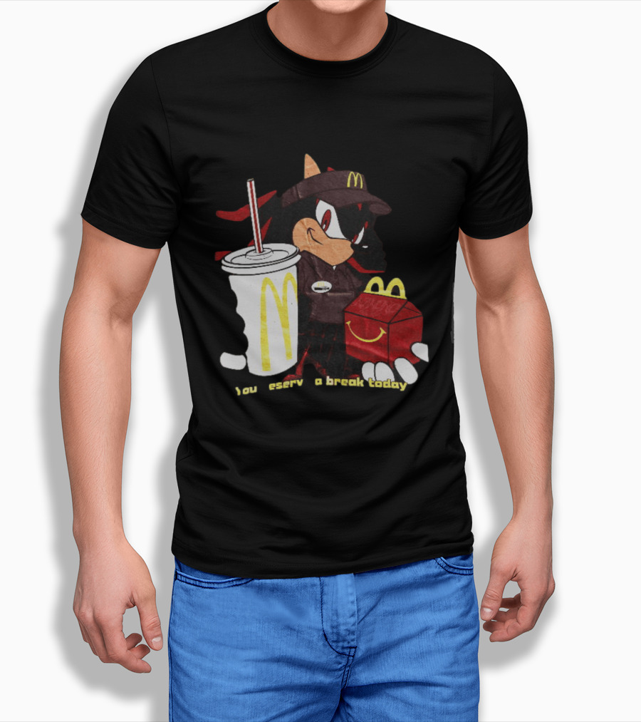 Shadow The Hedgehog McDonald You Deserve A Break Today T-Shirt