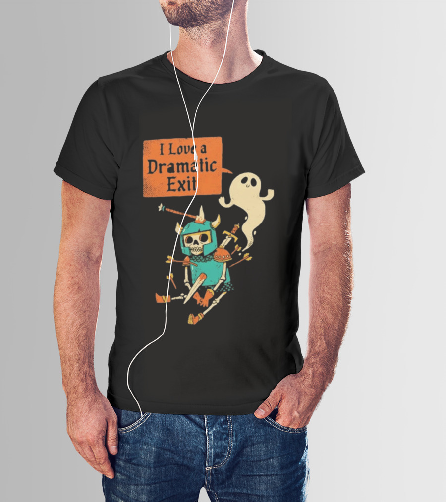 Dark Humor Skeleton Knight And Ghost With I Love A Dramatic Exit T-Shirt