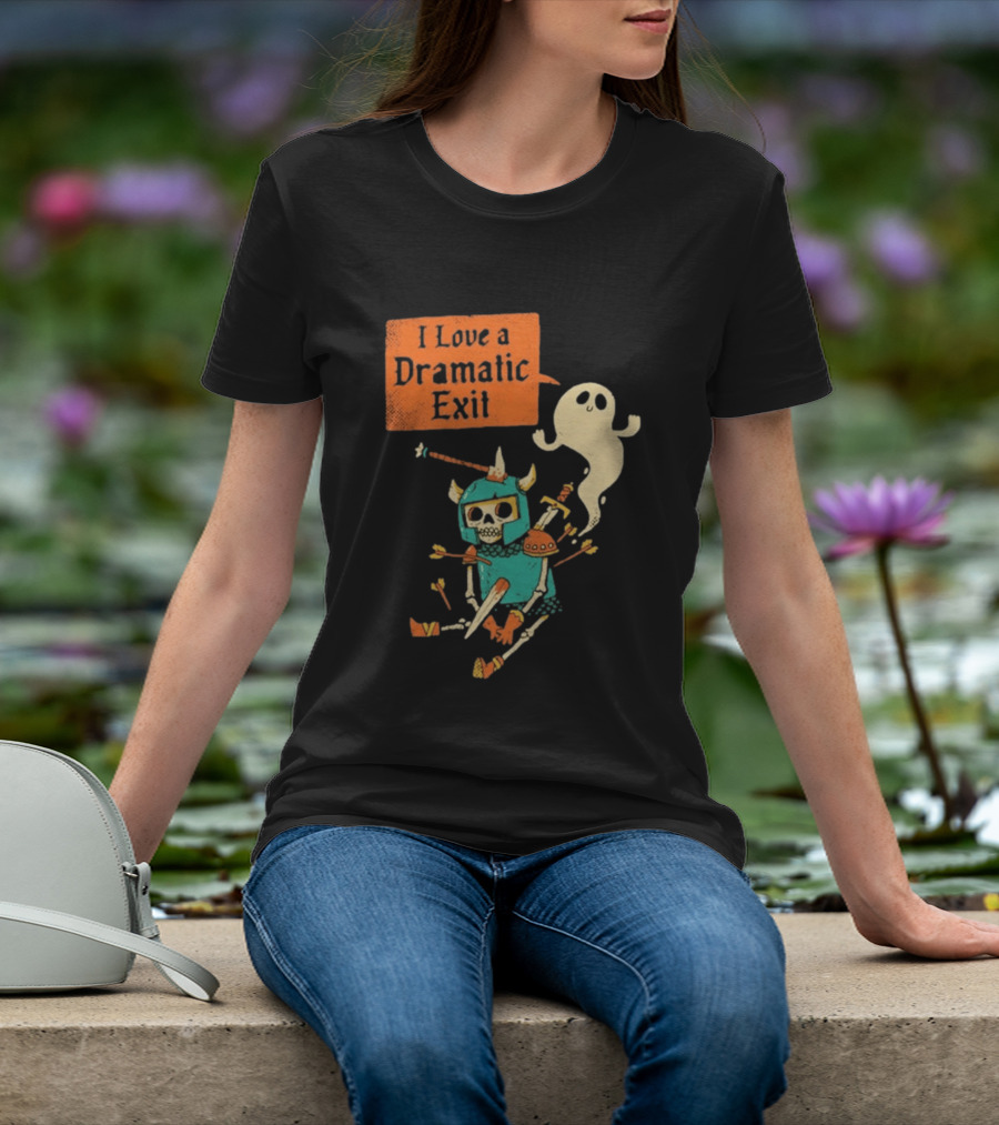 Dark Humor Skeleton Knight And Ghost With I Love A Dramatic Exit T-Shirt