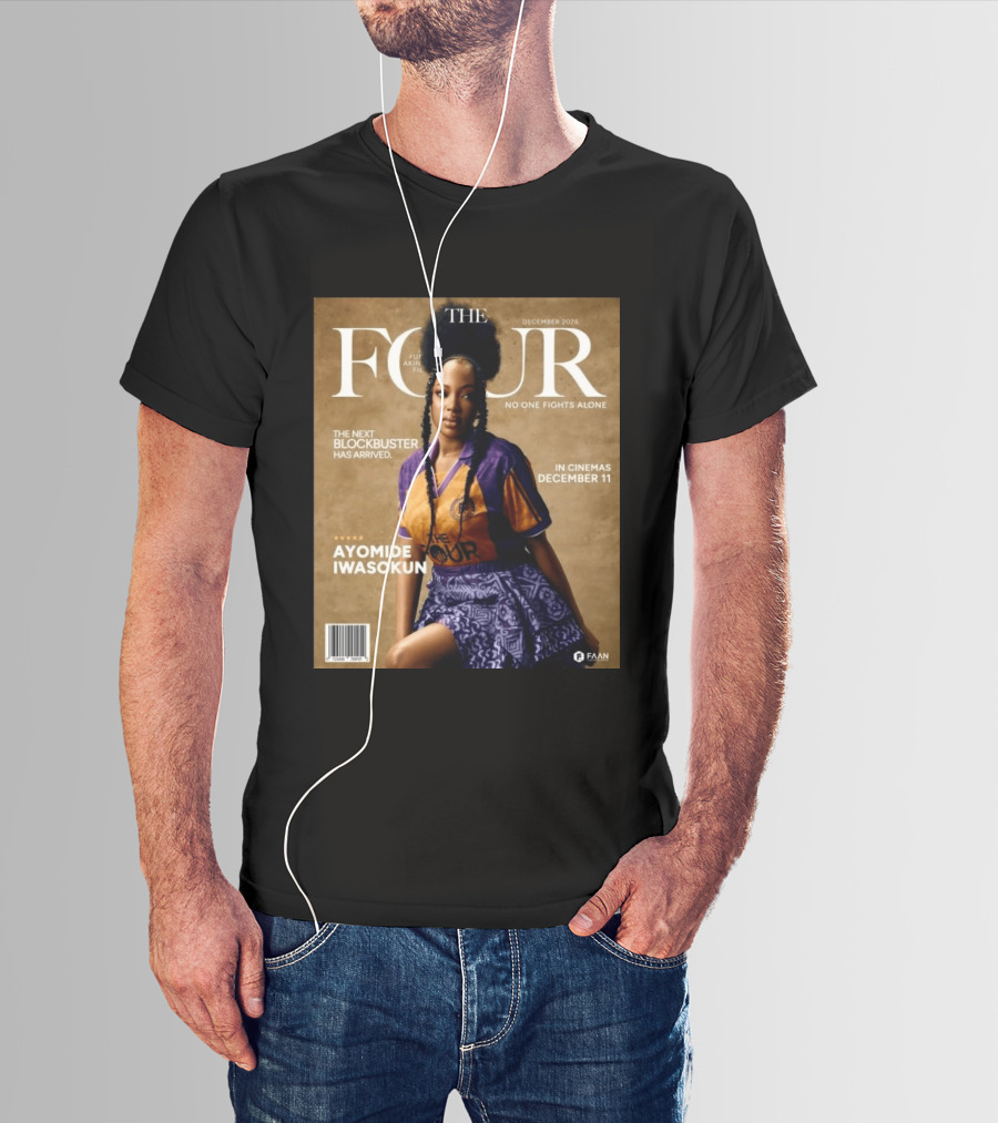 The Four Ayomide Iwasokun No One Fights Alone Future Akin Films Blockbuster December 11 2026 T-Shirt