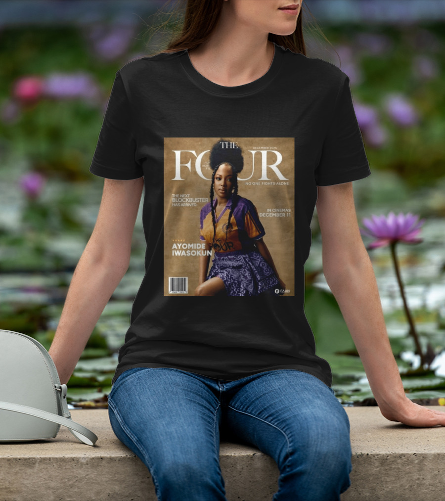 The Four Ayomide Iwasokun No One Fights Alone Future Akin Films Blockbuster December 11 2026 T-Shirt