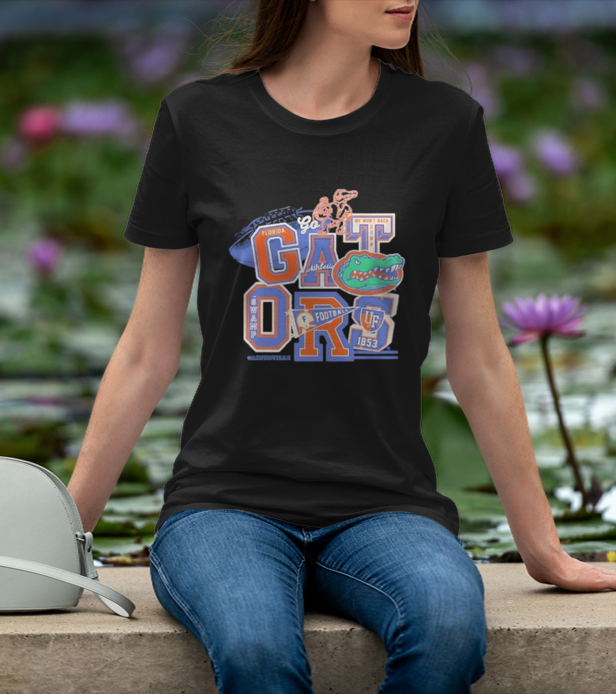 Florida Gators Go Football 1853 Swamp UF We Won't Back Down T-Shirt