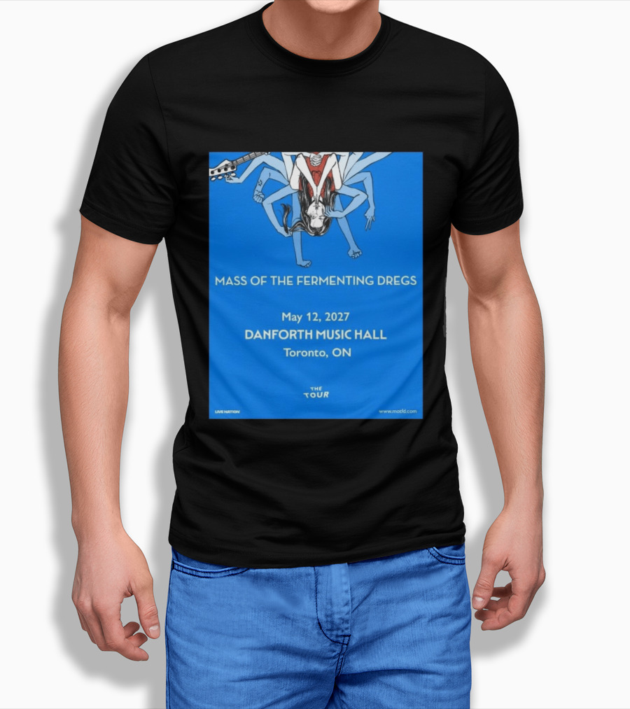 Mass Of The Fermenting Dregs Live At Danforth Music Hall Toronto May 12 2027 Concert T-Shirt