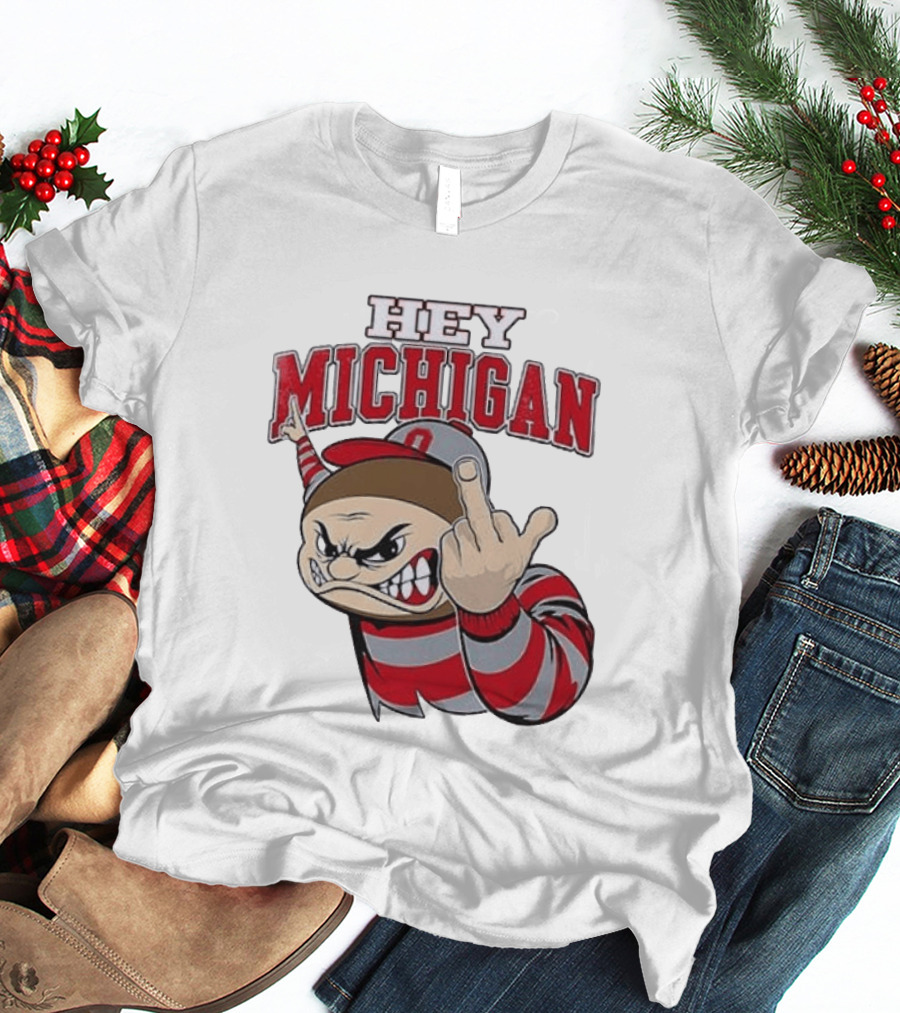 Ohio State Buckeyes Hey Michigan Middle Finger T-Shirt