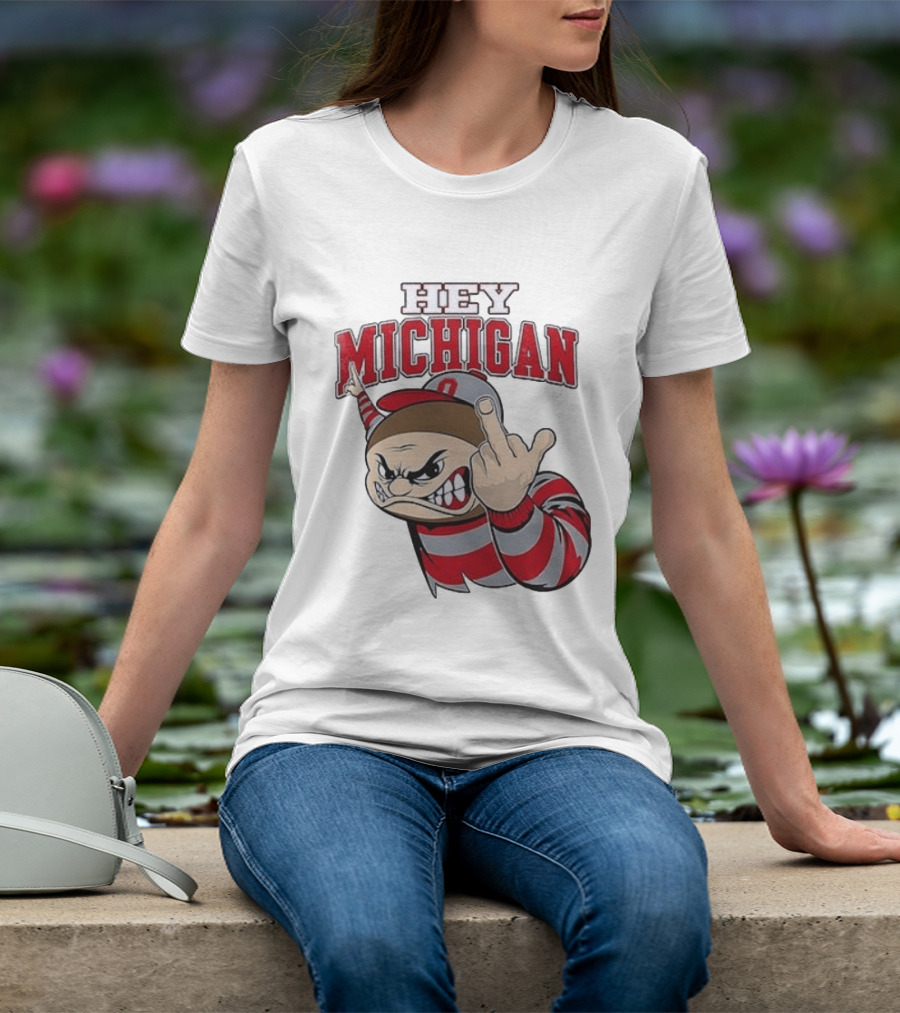 Ohio State Buckeyes Hey Michigan Middle Finger T-Shirt